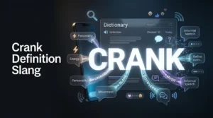 Crank Definition Slang